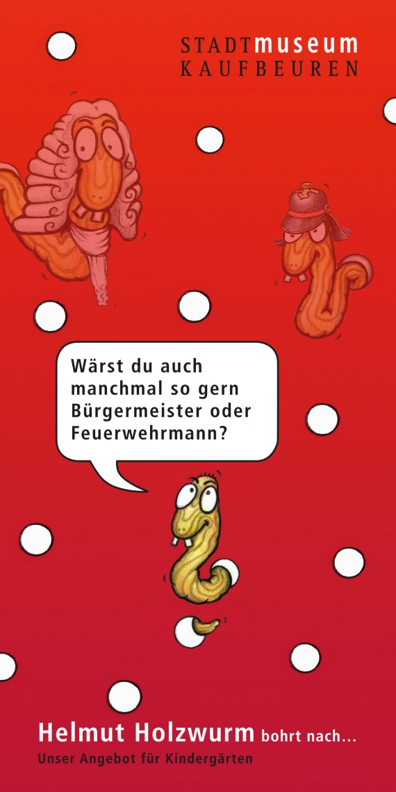Flyer Helmut Holzwurm: roter Hintergrund, darauf die Grafik eines Wurmes mit Hasenzähnen und großen Augen, einmal normal, einmal mit Perücke und einmal mit Feuerwehrhelm