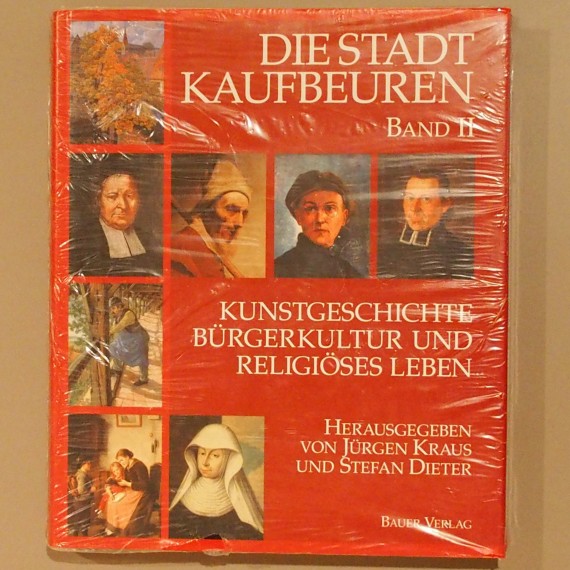 Buch &quot;Die Stadt Kaufbeuren - Band 2 - Kunstgeschichte, Bürgerkultur und religiöses Leben&quot;